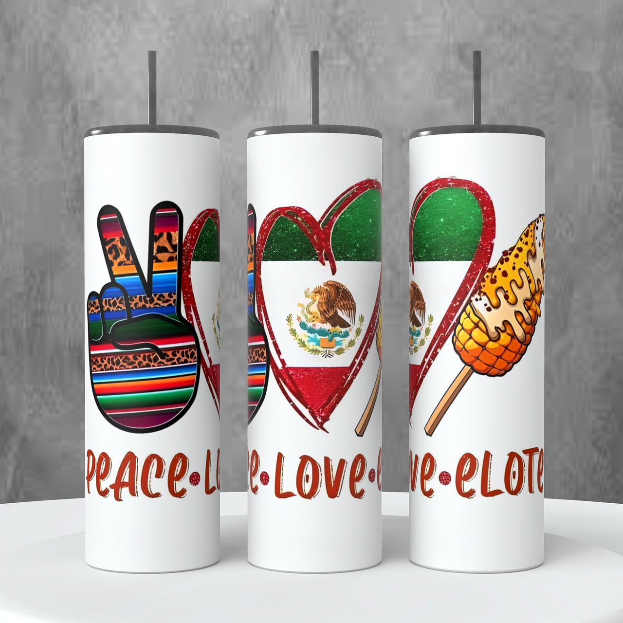 Peace, Love, Elotes Tumbler